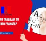 ¿Cómo trabajar tu acento francés?